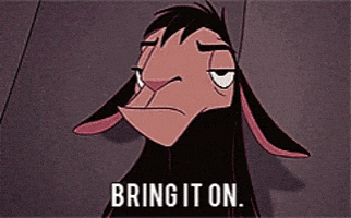 BRING IT ON.