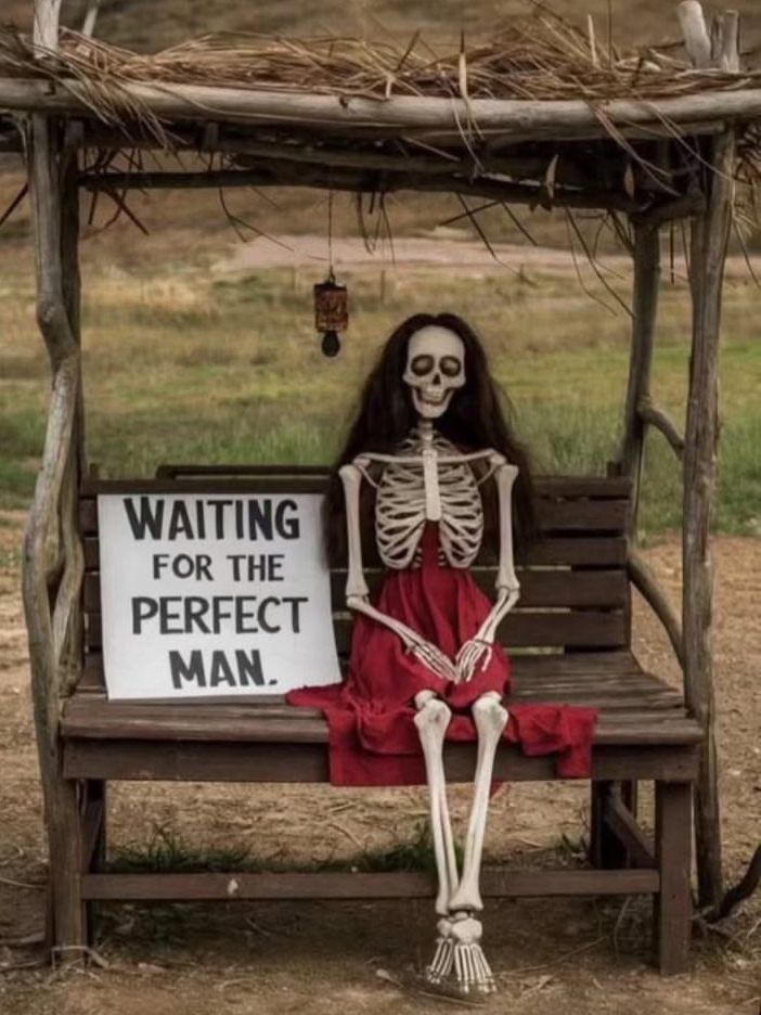 WAITING FOR THE PERFECT MAN.