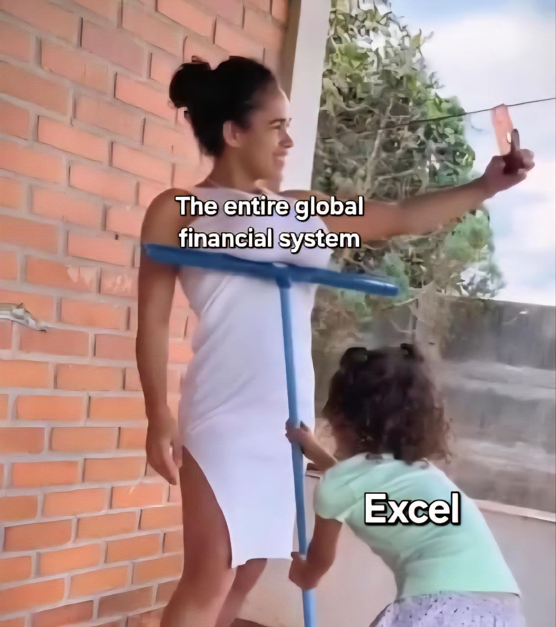 The entire global financial system
Excel