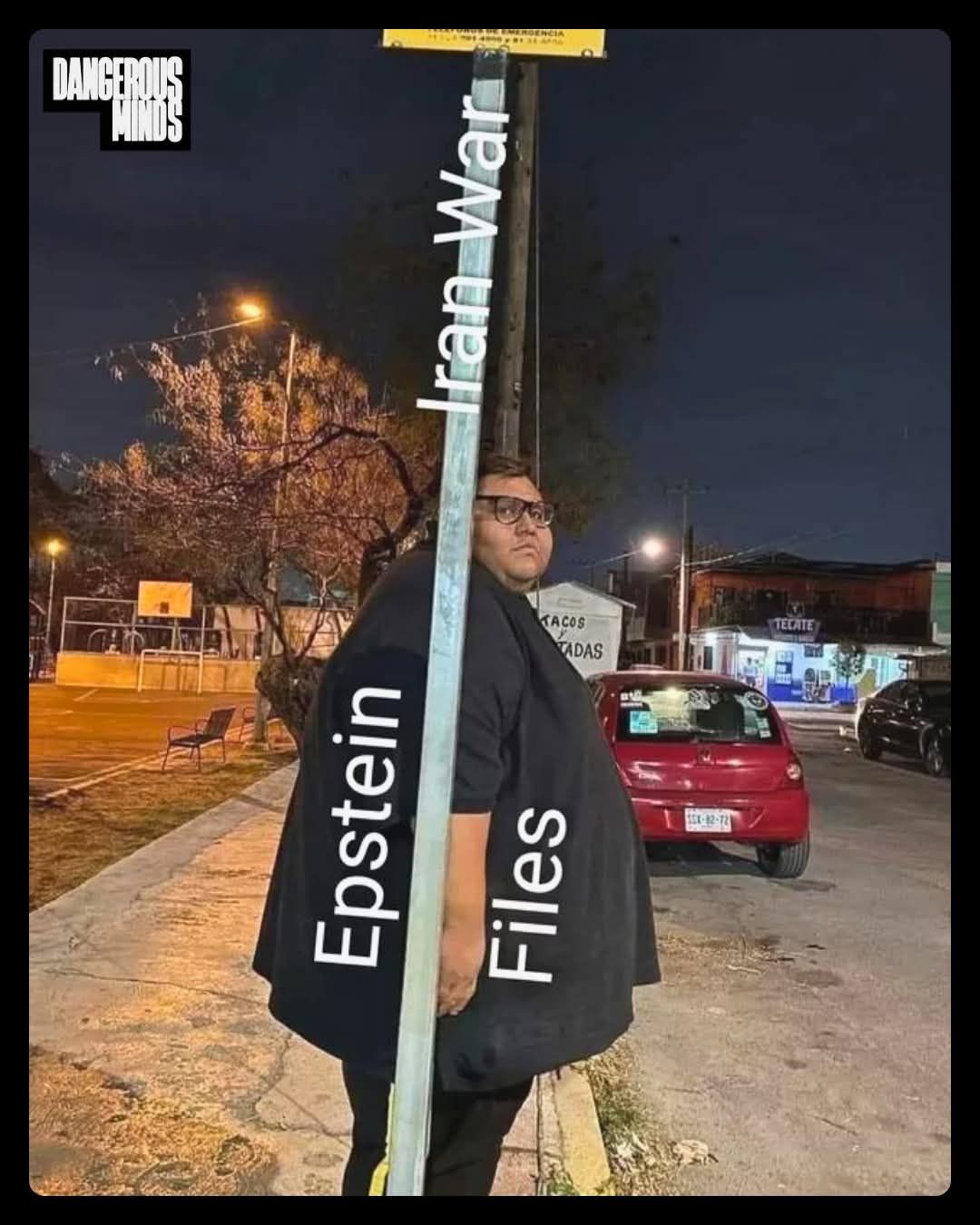 DANGEROUS MINDS Iran War Epstein Files