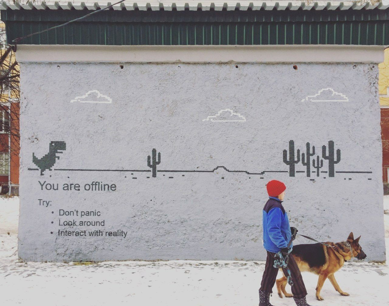 You are offline
Try:
- Don't panic
- Look around
- Interact with reality