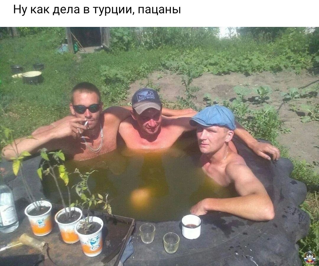 Ну как дела в турции пацаны